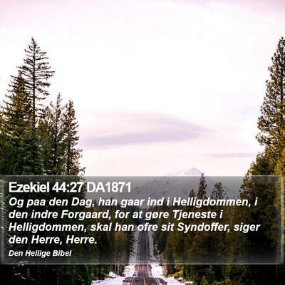 Ezekiel 44:27 DA1871 Bible Verse Image