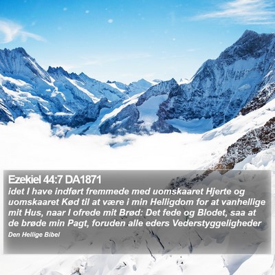 Ezekiel 44:7 DA1871 Bible Verse Image