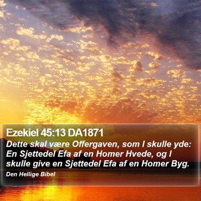 Ezekiel 45:13 DA1871 Bible Verse Image
