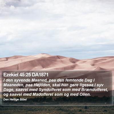 Ezekiel 45:25 DA1871 Bible Verse Image