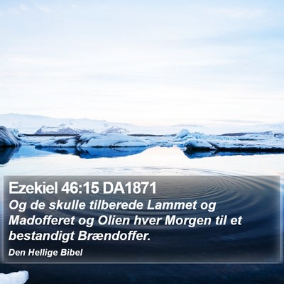 Ezekiel 46:15 DA1871 Bible Verse Image