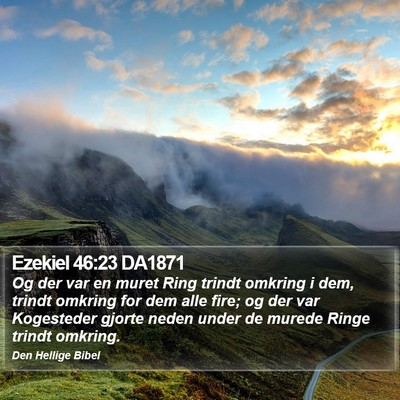 Ezekiel 46:23 DA1871 Bible Verse Image
