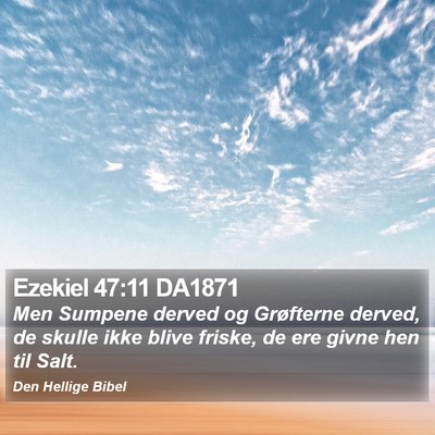 Ezekiel 47:11 DA1871 Bible Verse Image