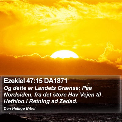 Ezekiel 47:15 DA1871 Bible Verse Image