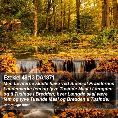 Ezekiel 48:13 DA1871 Bible Verse Image