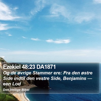 Ezekiel 48:23 DA1871 Bible Verse Image