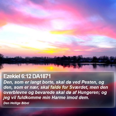 Ezekiel 6:12 DA1871 Bible Verse Image