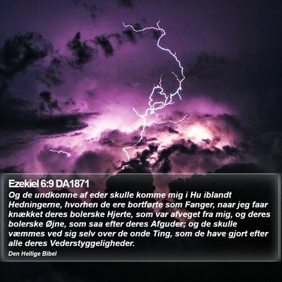 Ezekiel 6:9 DA1871 Bible Verse Image