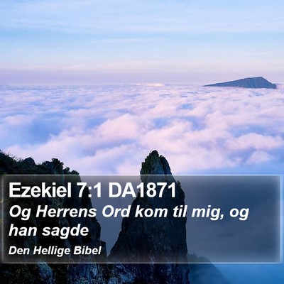 Ezekiel 7:1 DA1871 Bible Verse Image
