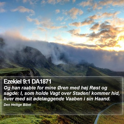 Ezekiel 9:1 DA1871 Bible Verse Image