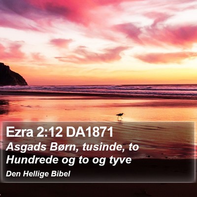 Ezra 2:12 DA1871 Bible Verse Image