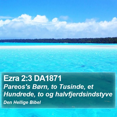 Ezra 2:3 DA1871 Bible Verse Image