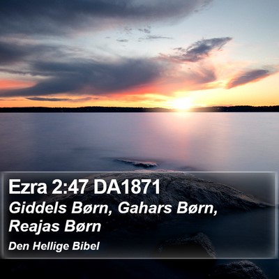 Ezra 2:47 DA1871 Bible Verse Image