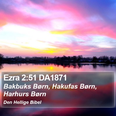 Ezra 2:51 DA1871 Bible Verse Image