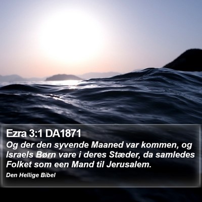 Ezra 3:1 DA1871 Bible Verse Image