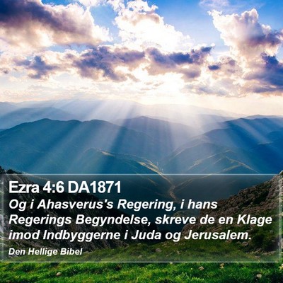 Ezra 4:6 DA1871 Bible Verse Image
