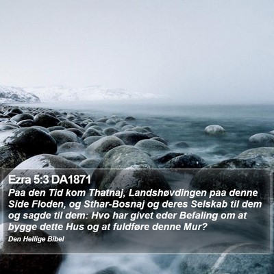 Ezra 5:3 DA1871 Bible Verse Image