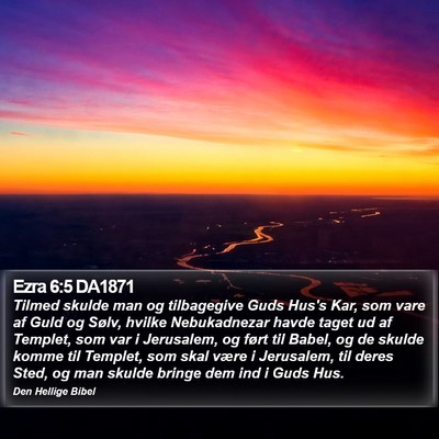 Ezra 6:5 DA1871 Bible Verse Image