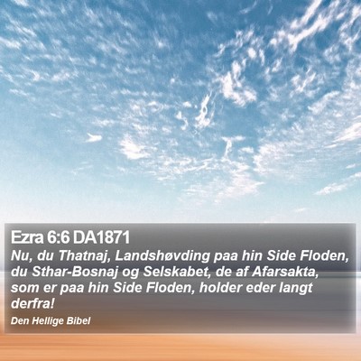 Ezra 6:6 DA1871 Bible Verse Image