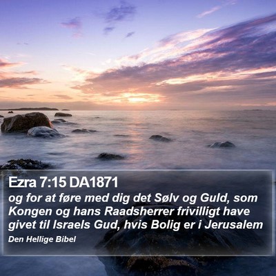 Ezra 7:15 DA1871 Bible Verse Image