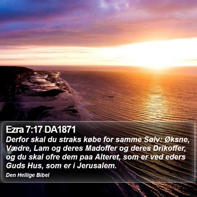 Ezra 7:17 DA1871 Bible Verse Image