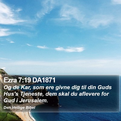 Ezra 7:19 DA1871 Bible Verse Image