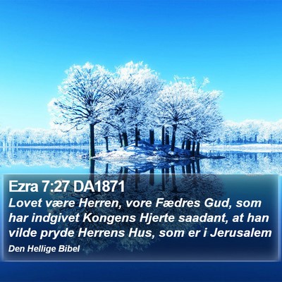 Ezra 7:27 DA1871 Bible Verse Image
