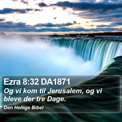 Ezra 8:32 DA1871 Bible Verse Image