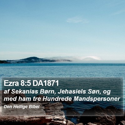 Ezra 8:5 DA1871 Bible Verse Image