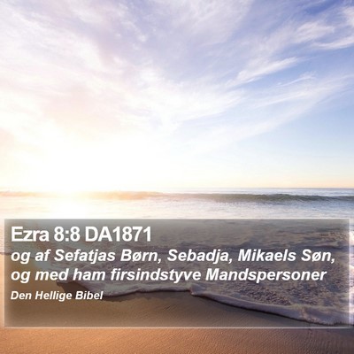 Ezra 8:8 DA1871 Bible Verse Image