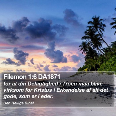 Filemon 1:6 DA1871 Bible Verse Image