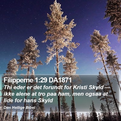 Filipperne 1:29 DA1871 Bible Verse Image