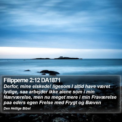 Filipperne 2:12 DA1871 Bible Verse Image