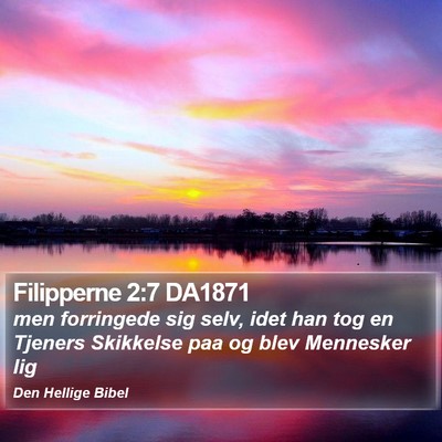 Filipperne 2:7 DA1871 Bible Verse Image