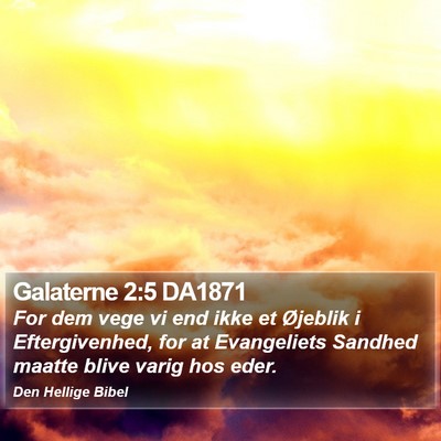 Galaterne 2:5 DA1871 Bible Verse Image