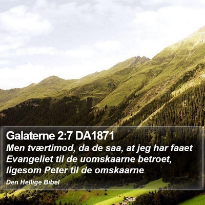 Galaterne 2:7 DA1871 Bible Verse Image