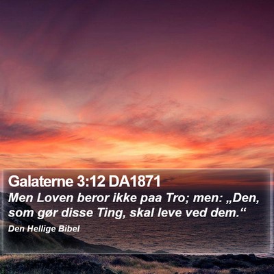 Galaterne 3:12 DA1871 Bible Verse Image