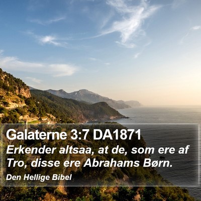 Galaterne 3:7 DA1871 Bible Verse Image