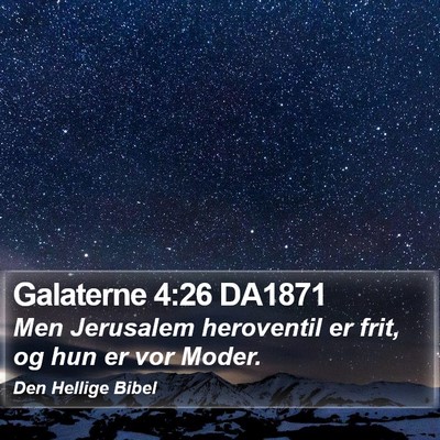 Galaterne 4:26 DA1871 Bible Verse Image
