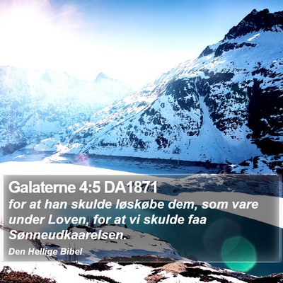 Galaterne 4:5 DA1871 Bible Verse Image
