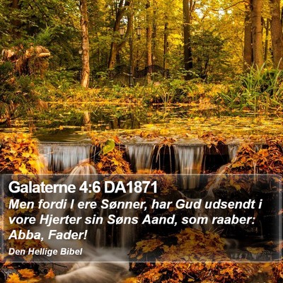 Galaterne 4:6 DA1871 Bible Verse Image
