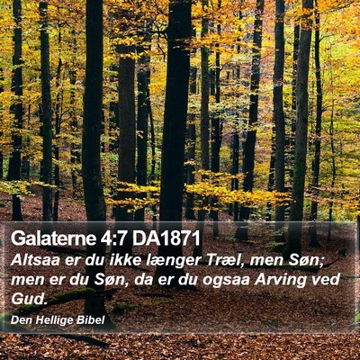 Galaterne 4:7 DA1871 Bible Verse Image