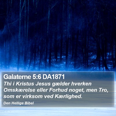 Galaterne 5:6 DA1871 Bible Verse Image