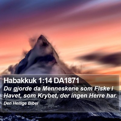 Habakkuk 1:14 DA1871 Bible Verse Image