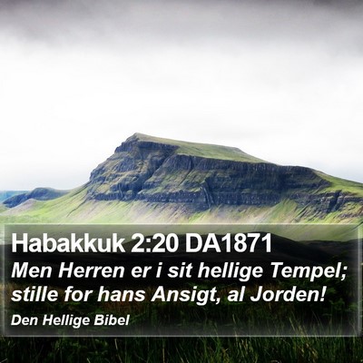 Habakkuk 2:20 DA1871 Bible Verse Image
