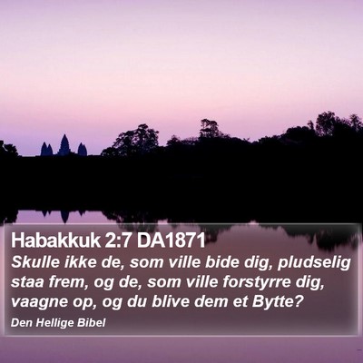 Habakkuk 2:7 DA1871 Bible Verse Image