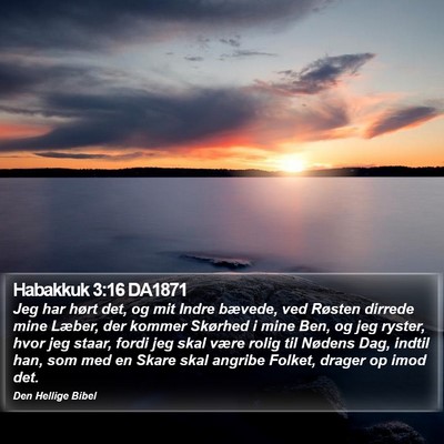 Habakkuk 3:16 DA1871 Bible Verse Image