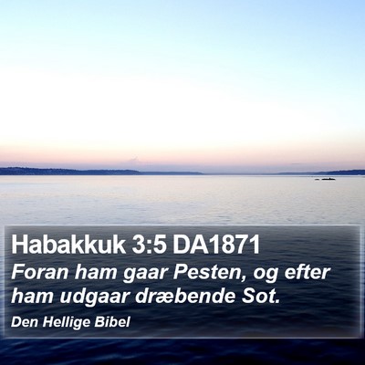 Habakkuk 3:5 DA1871 Bible Verse Image