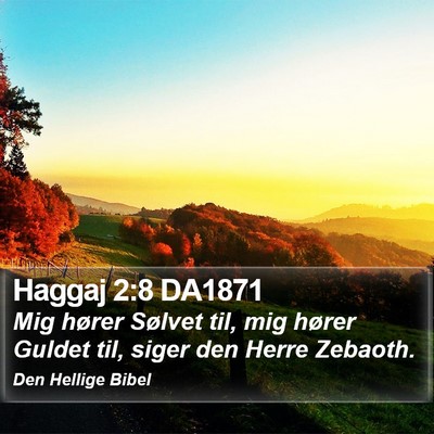 Haggaj 2:8 DA1871 Bible Verse Image