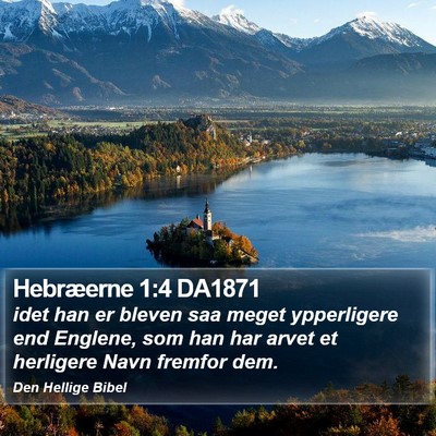 Hebræerne 1:4 DA1871 Bible Verse Image